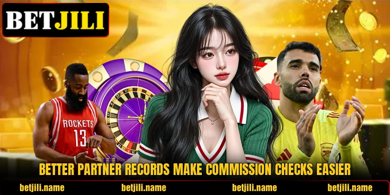 Better partner records make commission checks easier