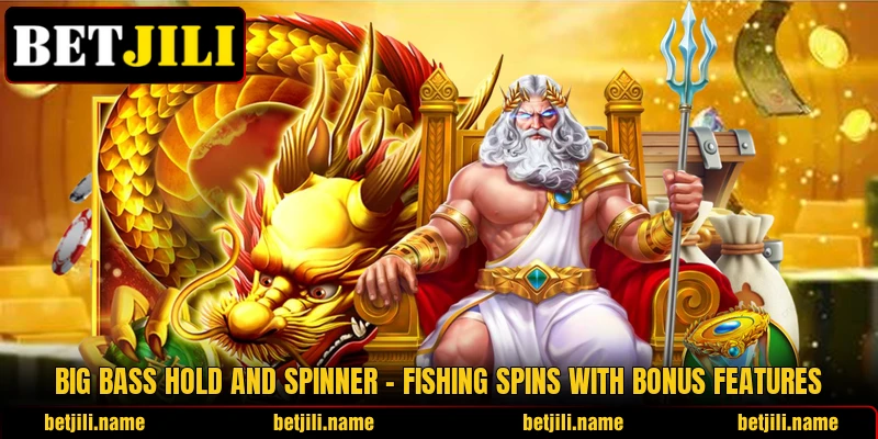 Big Bass Hold And Spinner – Fishing Spins With Bonus Features
