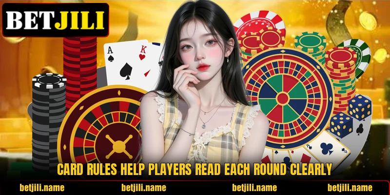 Card rules help players read each round clearly