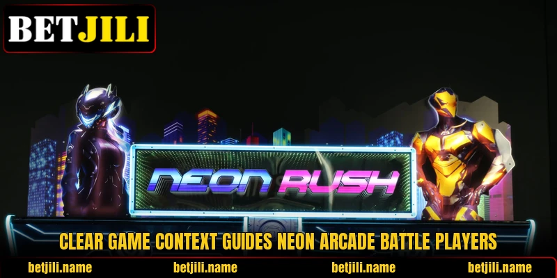 Clear game context guides Neon Arcade Battle players