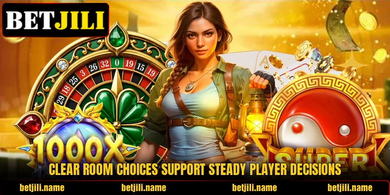 Clear room choices support steady player decisions