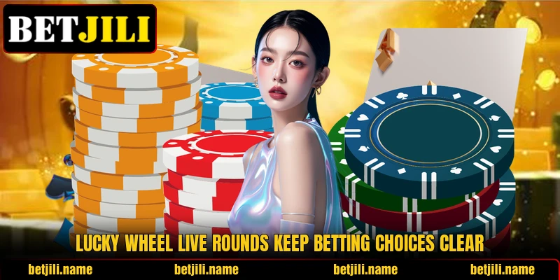 Lucky Wheel Live rounds keep betting choices clear Lucky Wheel Live rounds keep betting choices clear