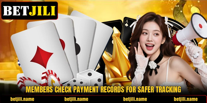 Members check payment records for safer tracking Members check payment records for safer tracking