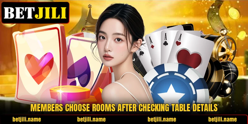 Members choose rooms after checking table details
