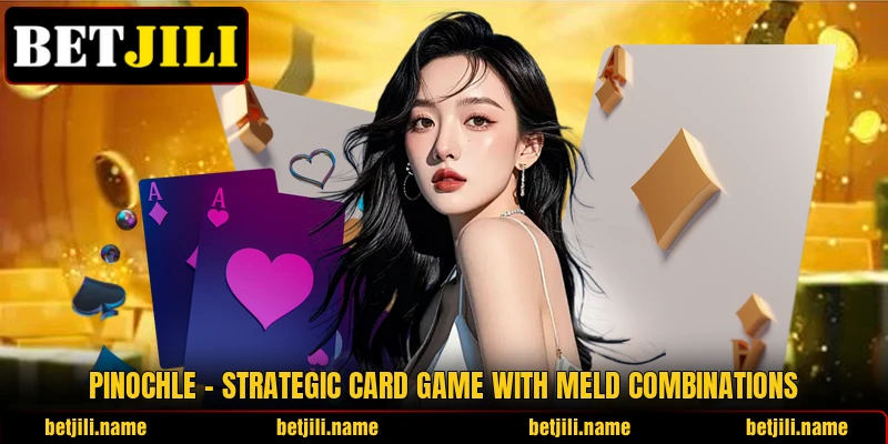 Pinochle – Strategic Card Game With Meld Combinations