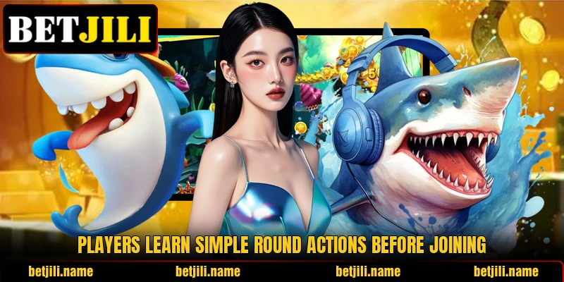 Players learn simple round actions before joining