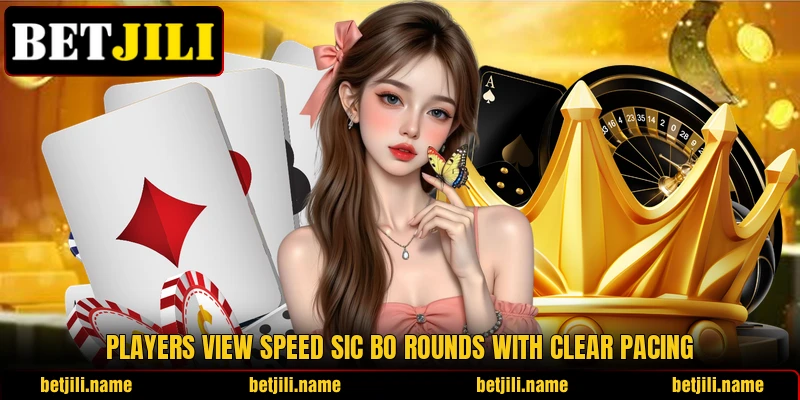 Players view Speed Sic Bo rounds with clear pacing