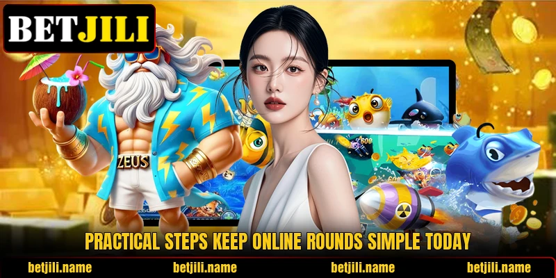 Practical steps keep online rounds simple today