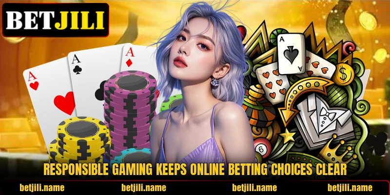 Responsible gaming keeps online betting choices clear Responsible gaming keeps online betting choices clear