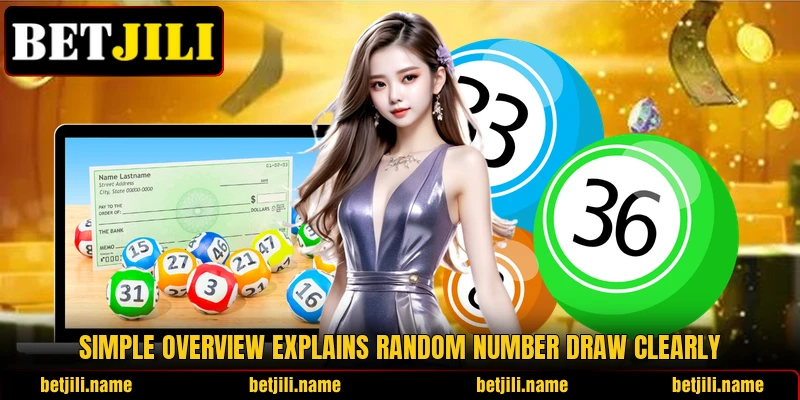 Simple overview explains Random Number Draw clearly