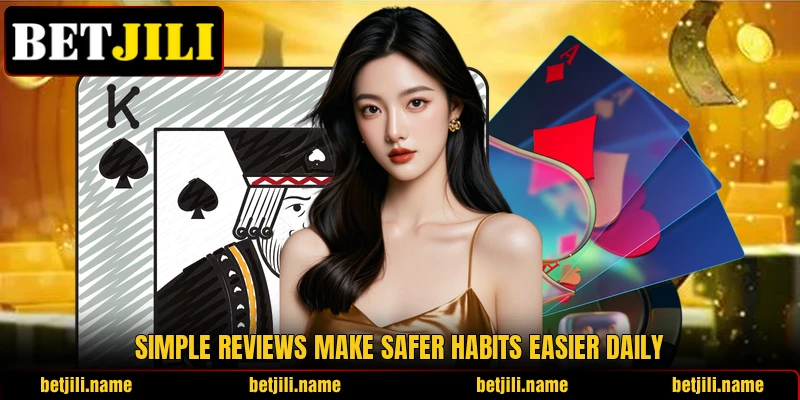 Simple reviews make safer habits easier daily Simple reviews make safer habits easier daily