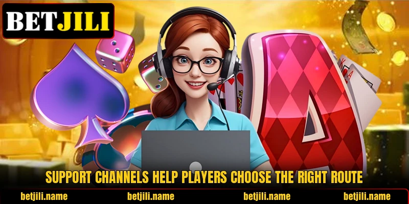 Support channels help players choose the right route